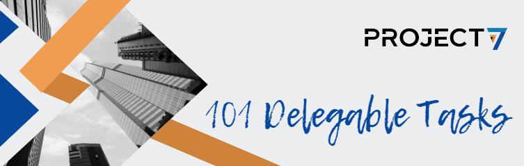 delegable Project Seven 101 Delegable Tasks