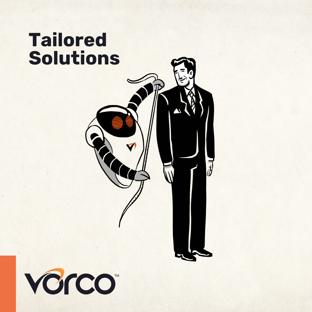 Vorco – Tailored Solutions